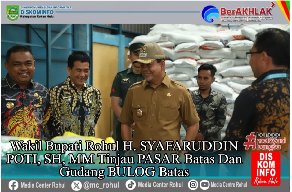 Wakil Bupati Rohul Tinjau Gudang Bulog dan Pasar Batas, Pastikan Stok Beras Aman Selama Ramadhan