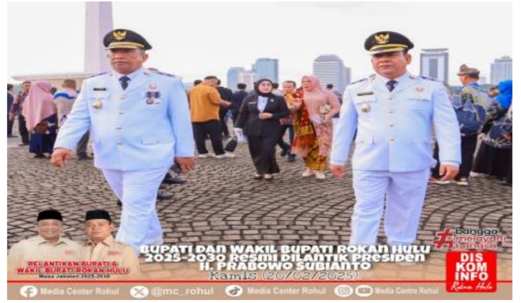 Bupati Dan Wakil Bupati Rokan Hulu 2025-2030 Resmi Dilantik Presiden RI