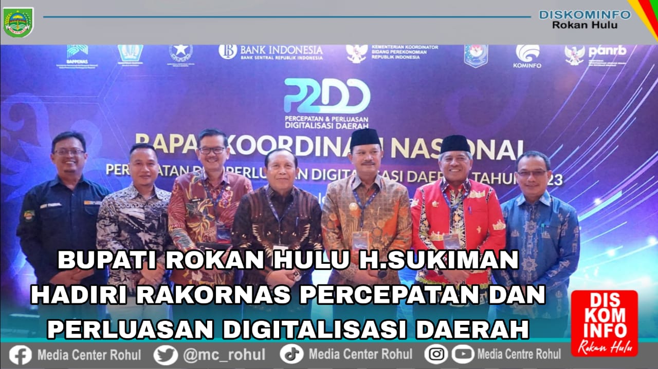 Akselerasi Digitalisasi Transaksi Keuangan Daerah, Bupati Rohul Hadiri Rakor Nasional P2DD