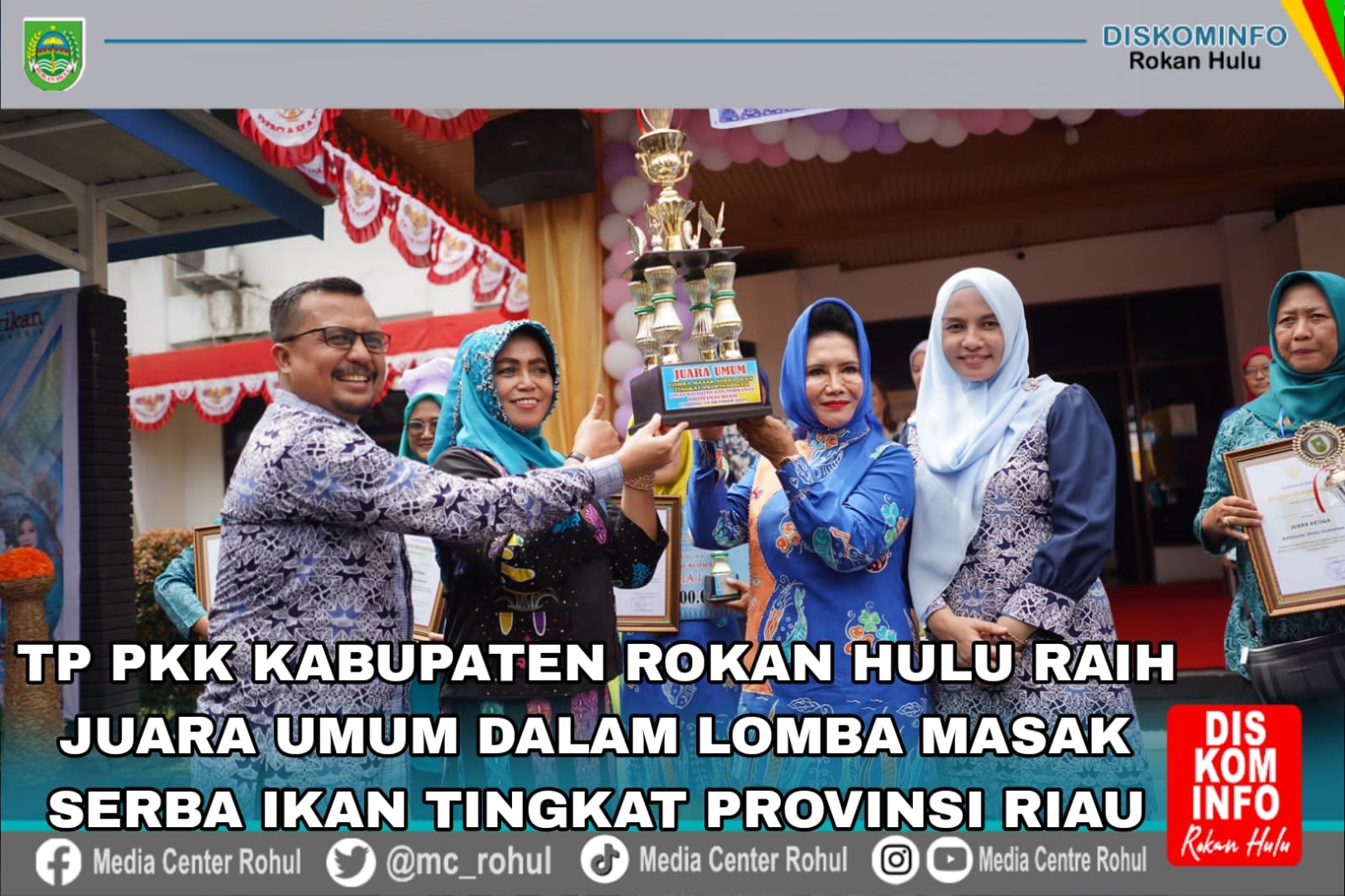 TP PKK Rokan Hulu Raih Juara Umum dalam Lomba Masak serba Ikan Tingkat Provinsi Riau