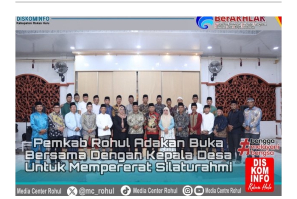 Pererat Silaturahmi di Bulan Ramadhan 1446 H Pemkab Adakan Buka Puasa dengan Kepala Desa di Rohul