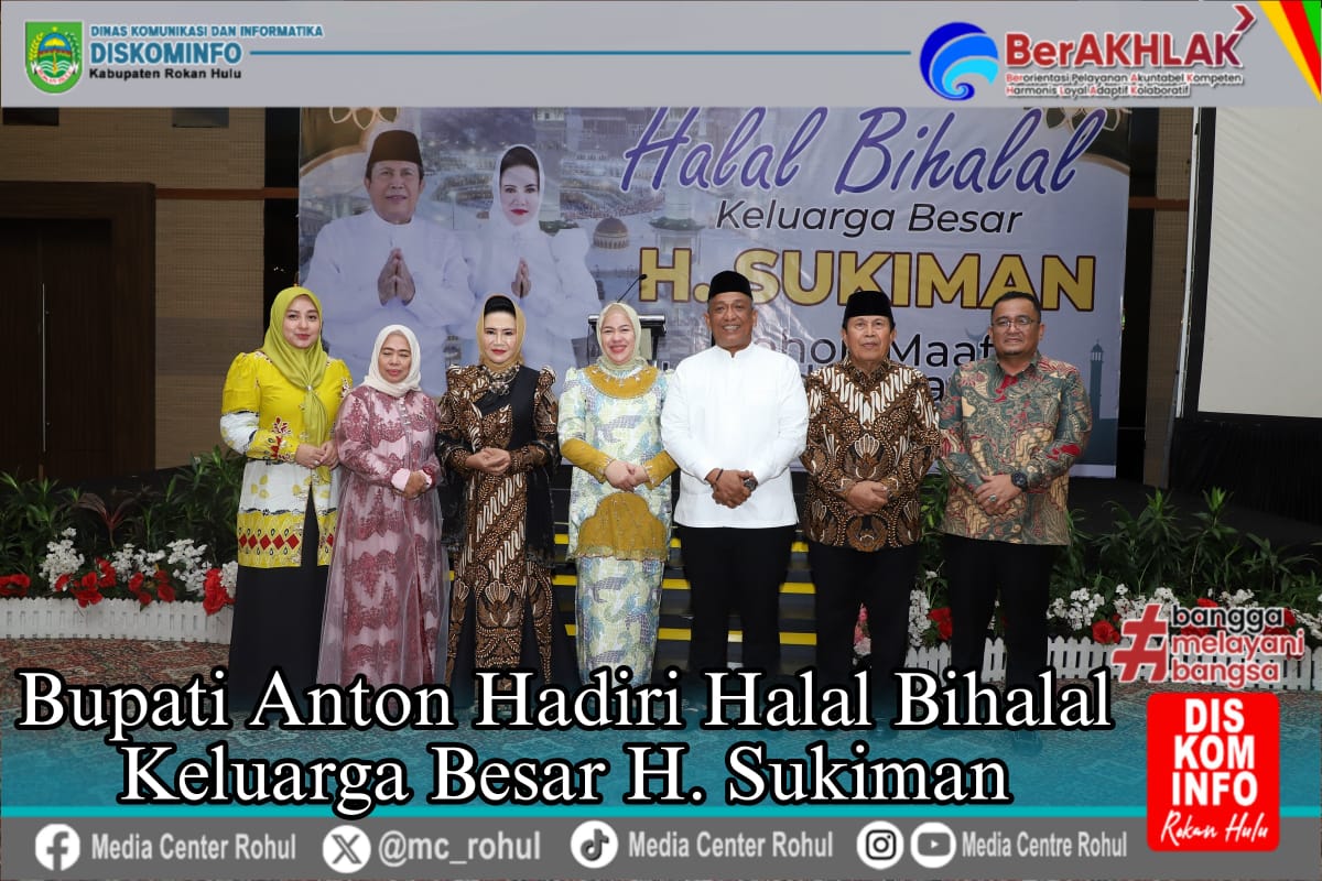 Bupati Anton Hadiri Halal Bihalal Keluarga Besar H Sukiman Penuh Suasana Haru dan Kekeluargaan