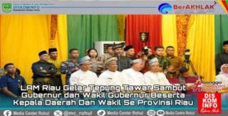 LAM Riau Gelar Tepung Tawar Sambut Gubernur dan Wakil Gubernur Beserta 24 Kepala Daerah  Beserta Wak