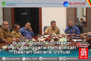 Bupati Rohul Anton ikuti Rakor Penyelenggara Pemerintah Daerah secara Virtual