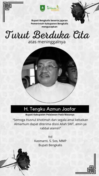 Bupati Kasmarni Sampaikan Belasungkawa Atas Wafatnya Tengku Azmun Jaafar