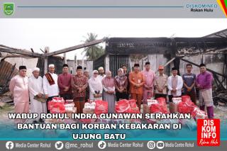 Kebakaran Di Ujung Batu, Wabup Rohul Serahkan Bantuan