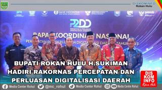 Akselerasi Digitalisasi Transaksi Keuangan Daerah, Bupati Rohul Hadiri Rakor Nasional P2DD