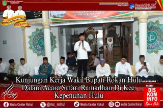 Wabup Rohul Kunjungi Masjid Raya Pekan Tebih dalam Safari Ramadan