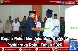"Pengukuhan Paskibraka Rohul 2025, Bupati Anton: Jalankan Tugas dengan Kebanggaan