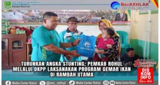Turunkan Angka Stunting,Pemkab Rohul Melalui DKPP Adakan Program Gemarikan Di Rambah  Utama