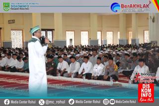 HUT Rohul Ke-25, Pemkab Datangkan Ustadz Subki Al-Bughury Untuk Mengisi Tausyah
